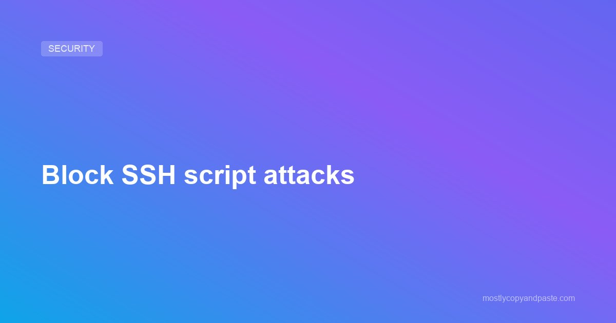 Block SSH script attacks