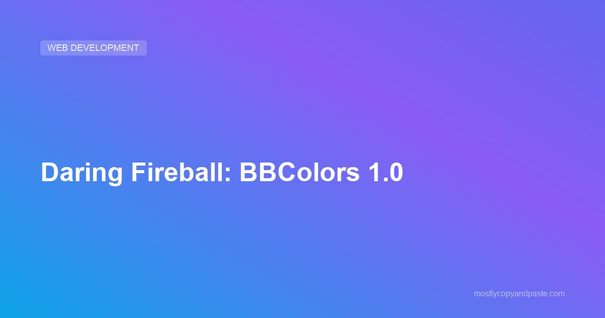 Daring Fireball: BBColors 1.0