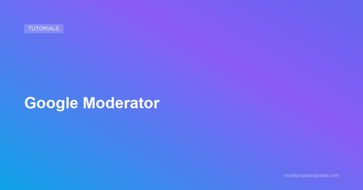 Google Moderator