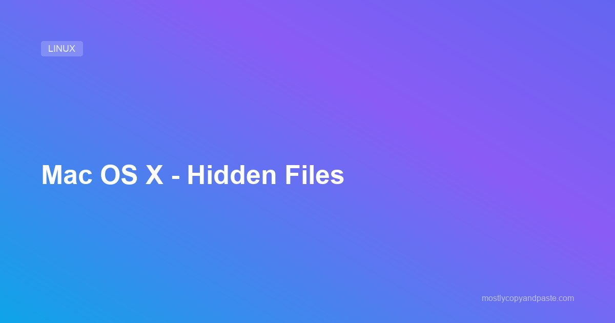 Mac OS X - Hidden Files