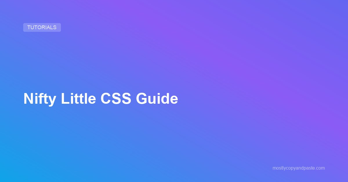 Nifty Little CSS Guide