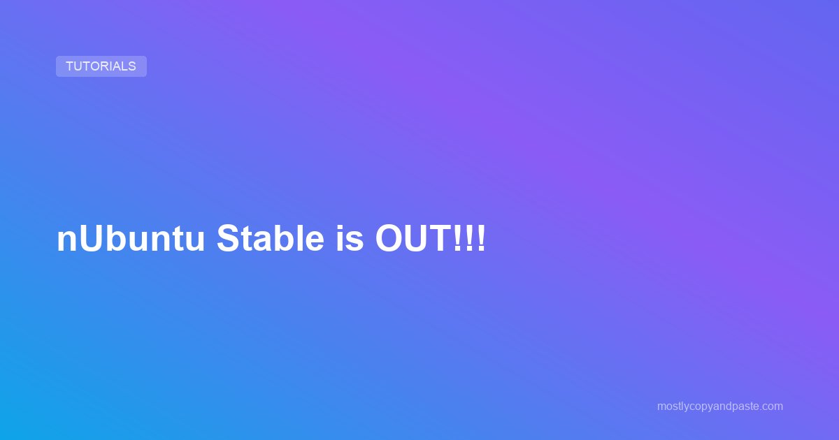 nUbuntu Stable is OUT!!!