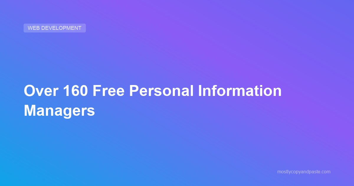 Over 160 Free Personal Information Managers