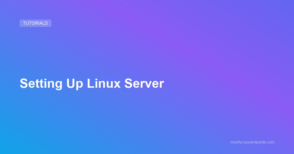 Setting Up Linux Server